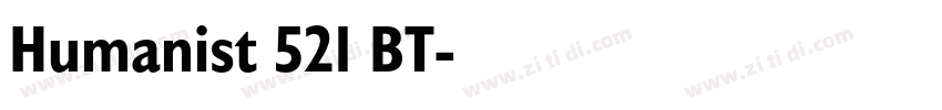 Humanist 521 BT字体转换 Humanist 521 BT字体转换